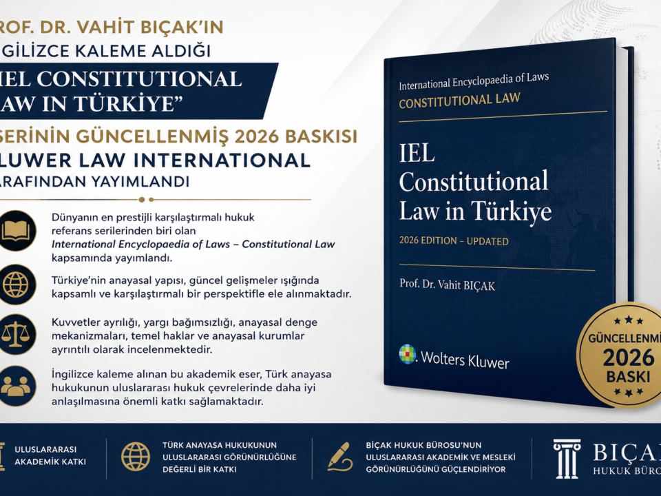 Prof. Dr. Vahit Bıçak İngilizce IEL Constitutional Law in Türkiye Anayasa Hukuku eseri Kluwer Law International güncellenmiş 2026 baskı Türk