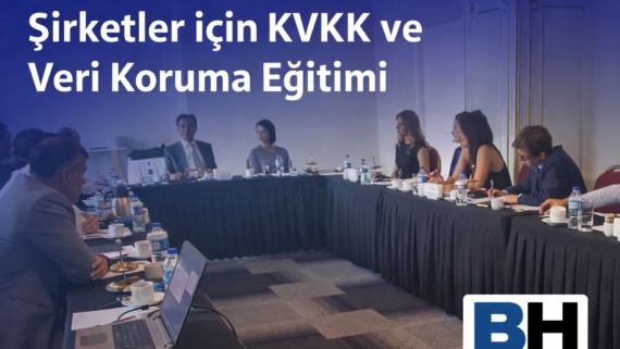 KVKK eğitimi kişisel verilerin korunması eğitimi, şirketler için veri koruma eğitimi hukuk bürosu avukat kurumsal uyum danışmanlık güvenlik