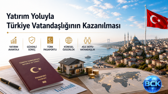 Yatırım yoluyla Türk vatandaşlığı şartlar başvuru süreci hukuki riskler kapsamlı rehber görüş mütalaa danışmanlık hizmeti hukuk bürosu avukat