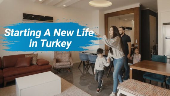 starting a new life in Turkey