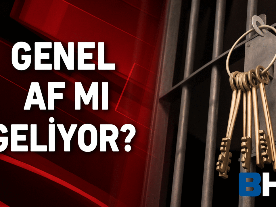 Genel özel af koşullu salıverme şartlı tahliye ceza indirimi infaz Erken Denetimli Serbestlik Açık Cezaevi Erken Ayrılma mahkum avukat hukuk