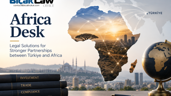 Legal services African embassies businesses investors Türkiye Turkish companies pursuing trade investment opportunities across Africa Lawyer
