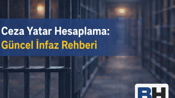 Cezaevi Ceza Yatar Süresi Hesaplama Güncel İnfaz Rehberi Nasıl Hesaplanır İnfaz Şartla Tahliye Denetimli Serbestlik Avukat Hukuk Büro mahkum