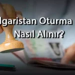 Bulgaristan oturma oturum izni Türk emekli emeklilik yurtdışında danışmanlık mülk edinme göçmenlik vatandaşlık maaşı avukat Hukuk Bürosu göç