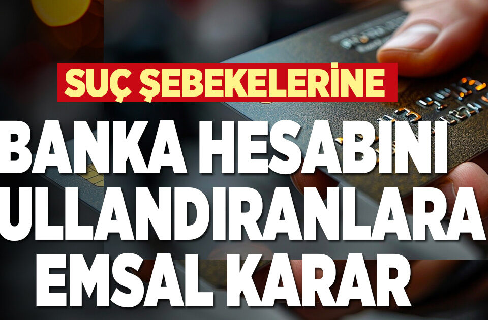 Banka Hesabını Başkalarına Kullandırma Eylemi İşlenen Suçun Parçası Olma IBAN kiralama hesap kiralama dolandırıcılık para aklama suçu avukat