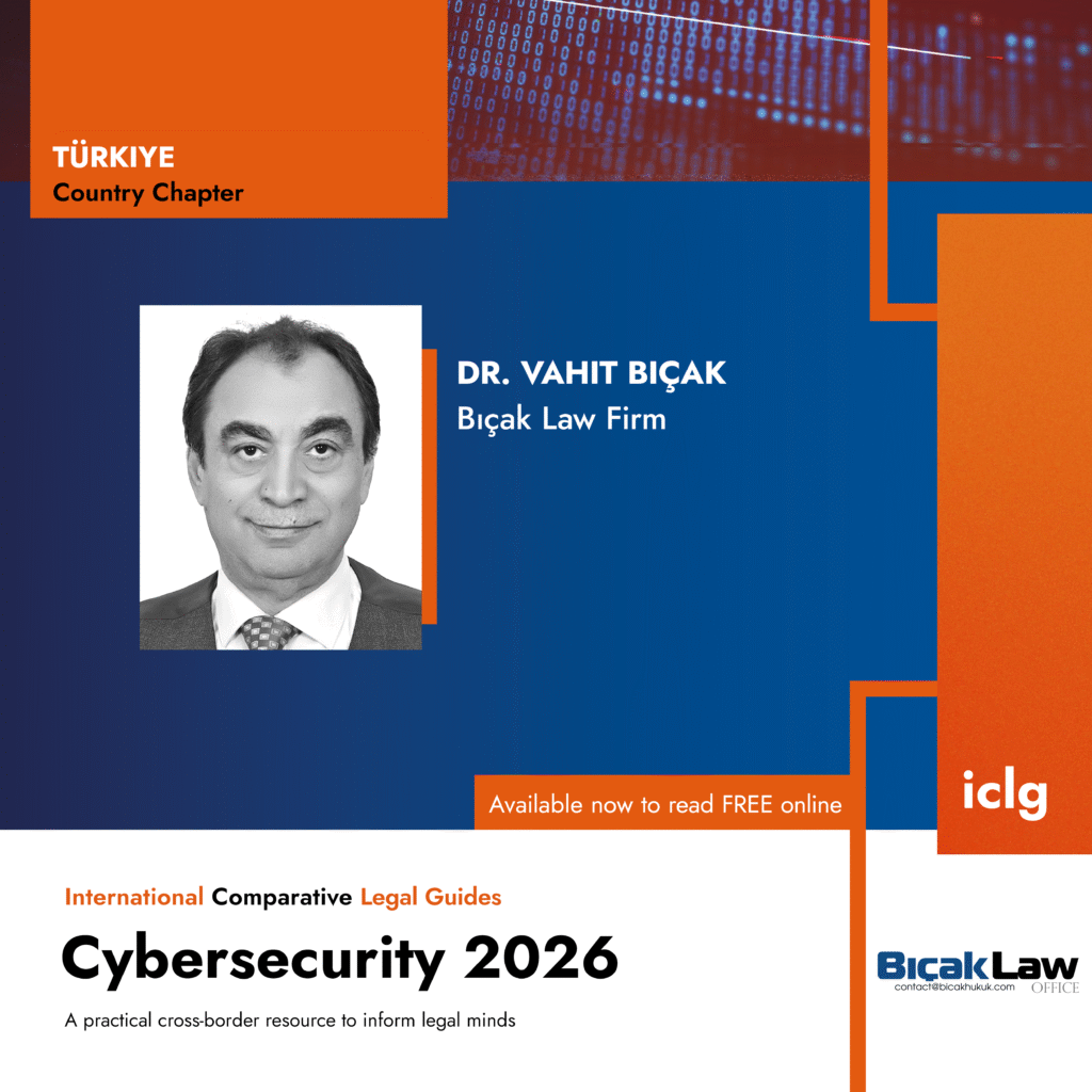 Contribution International Comparative Legal Guide Cybersecurity 2026 Turkey Chapter comprehensive overview Türkiye law regulatory framework