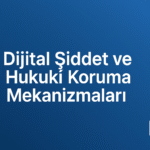 Sosyal medya hakaret şantaj ifşa dijital şiddet türleri yasal çerçeve mağdur ceza tazminat erişim engelleme hak hukuk bürosu avukat danışman
