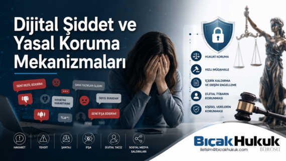 Sosyal medya hakaret şantaj ifşa dijital şiddet türleri yasal çerçeve mağdur ceza tazminat erişim engelleme hak hukuk bürosu avukat danışman