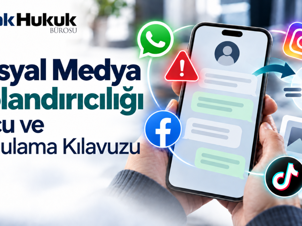 İnstagram WhatsApp üzerinden dolandırıcılık haklar delil toplama yöntemleri savcılık başvuru süreci güncel hukuki rehber avukat yargı internet