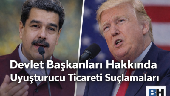 Devlet Başkanları Hakkında Uyuşturucu Ticareti İddiaları Mücadele Sınır Aşan Ceza Yetki TCK md 13 ABD Uygulaması Güncel Vakalar Avukat Hukuk