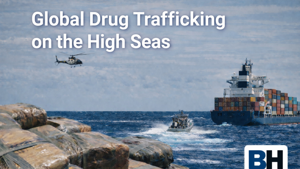 Global Drug Trafficking on the High Sea Camouflage Jurisdiction Maritime Enforcement cocaine Law Firm Lawyer attorney route Türkiye shipping
