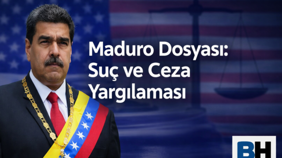 Venezuela Devlet Başkanı Nicolás Maduro ABD Federal Mahkeme Yargılama Dosya Uluslararası uyuşturucu Suç Ceza Hukuku Analiz Hukuk Bürosu Avukat