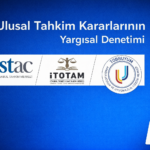 Ulusal Milli Yerli Tahkim Karar Yargısal Denetim Hakem Kararı İptal Davası Tahkime Elverişlilik Kamu Düzeni Re’sen İnceleme Avukat Hukuk hüküm