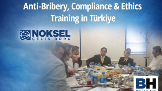 Anti-bribery training Turkey Türkiye compliance corporate ethics anti-corruption business programme company policy attorney law firm Global