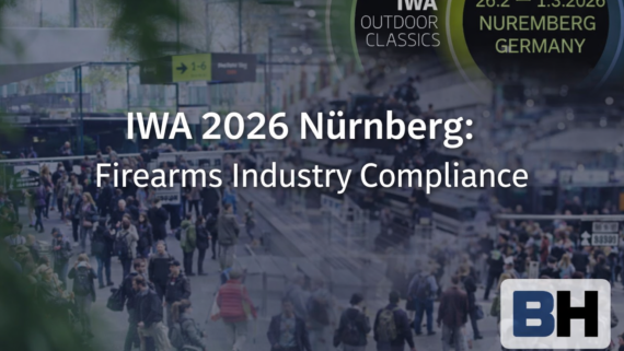 IWA OutdoorClassics 2026 in Nürnberg Global Firearms Industry Turkish Manufacturing Legal Insights Compliance trade fair exhibition law lawyer