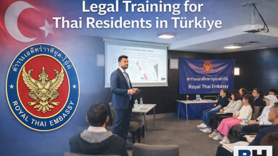 Legal Training Thai Resident Türkiye Awareness Training Community Residency Safeguards Employment Rights Law Firm Lawyer citizen Advice expat