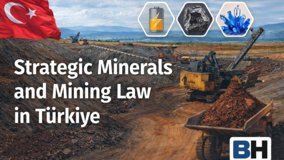 Strategic Critical Minerals Mining Law Türkiye Strategic Resources Legal Framework Export Controls Geopolitical Competition Lawyer Firm Earth