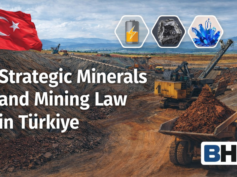 Strategic Critical Minerals Mining Law Türkiye Strategic Resources Legal Framework Export Controls Geopolitical Competition Lawyer Firm Earth