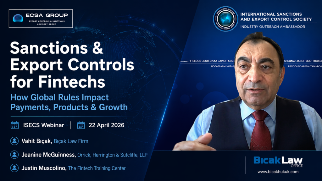 ISECS Webinar Sanctions Export Controls for Fintechs Legal Risks Compliance Strategies Cross-Border Payment Challenges Law Firm Attoney Bicak