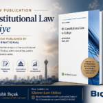 IEL Constitutional Law in Türkiye by Prof. Dr. Vahit Bıçak Updated 2026 Edition Published Kluwer International Firm lawyer attorney Turkish