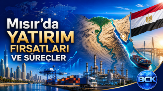 Mısır Yatırım Hukuki Çerçeve Kuruluş Üretim Ticaret İhracat Şirket Teşvik Geçiş Rehber , fırsat iş kurma serbest bölge hukuku vergi danışman