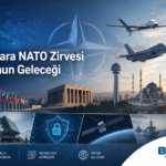 2026 Ankara NATO Zirvesi Hukuki Boyut Stratejik Dönüşüm Savunma Sanayii Avrupa Atlantik Güvenlik Mimarisi Hukuk Bürosu Hukukçu Danışman Uzman