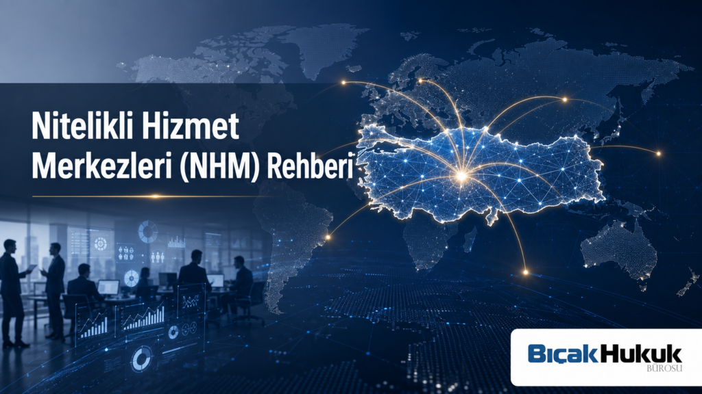 Nitelikli Hizmet Merkezleri NHM teşvik kurumlar vergisi indirim gelir istisnası Global Capability Center GCC yatırım Hukuk Büro Avukat Rehberi