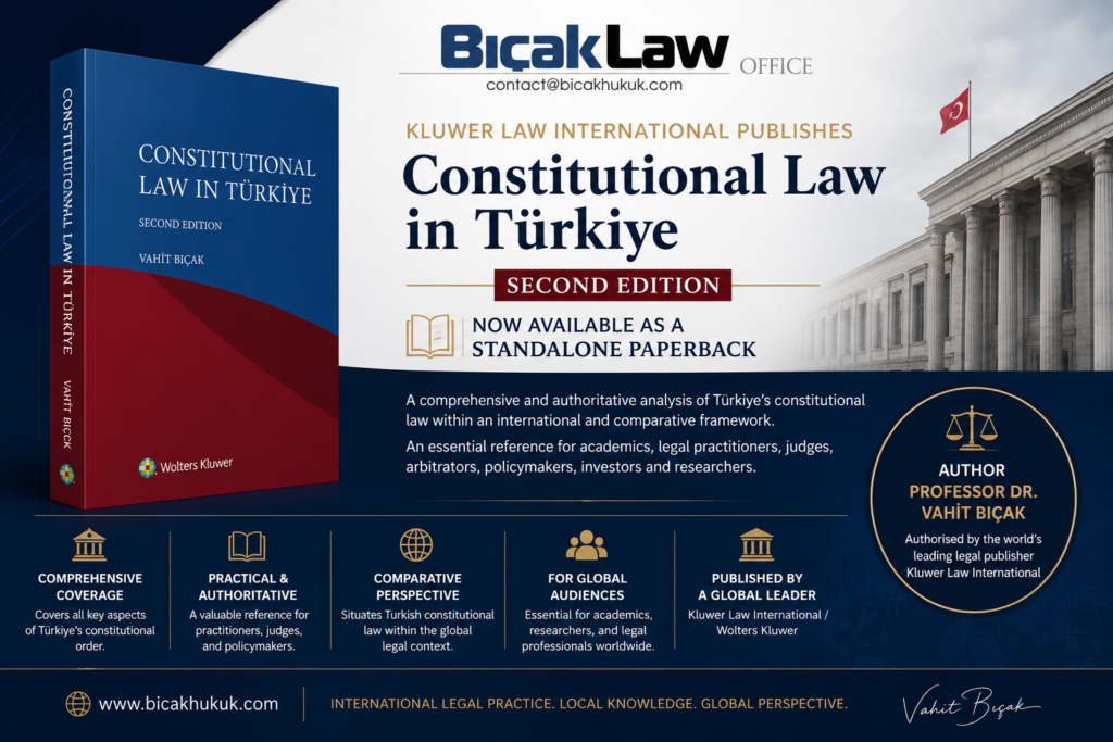 Kluwer Publishes Constitutional Law Türkiye International Standalone Paperback Professor Dr Vahit Bıçak Firm book Legal publication reference