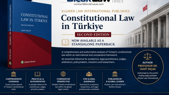 Kluwer Publishes Constitutional Law Türkiye International Standalone Paperback Professor Dr Vahit Bıçak Firm book Legal publication reference