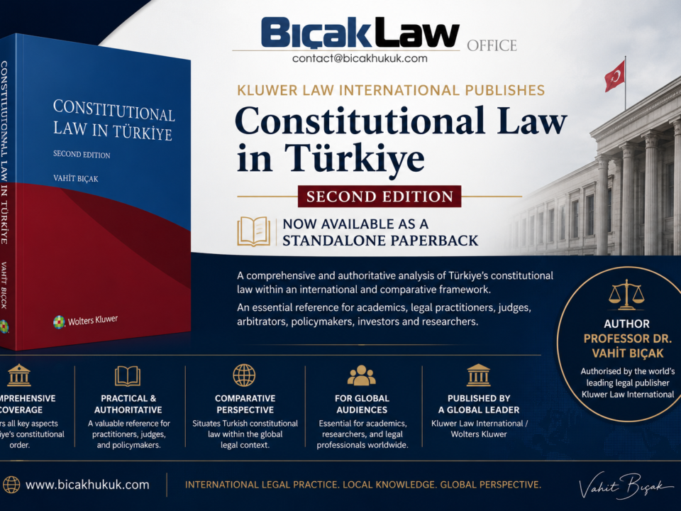 Kluwer Publishes Constitutional Law Türkiye International Standalone Paperback Professor Dr Vahit Bıçak Firm book Legal publication reference