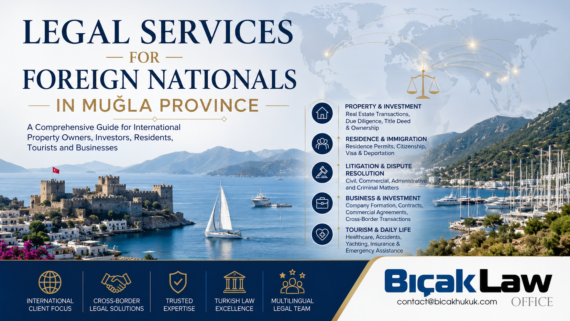 Legal Services Foreign Nationals in Muğla Province Comprehensive legal guidance lawyer law firm solicitor barrister advocate Türkiye Attorney