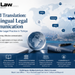 Multilingual Cross-Border Legal Communication Türkiye Beyond Translation Language Practice terminology concept system law attorney culture