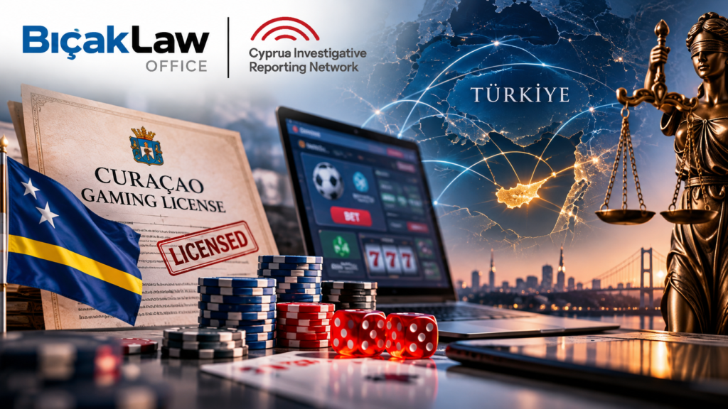 CIReN Online Gambling Türkiye Curaçao Illegal Betting Turkish Law Attorney Offshore Gambling White-Collar Crime Compliance Vahit Bıçak Firm
